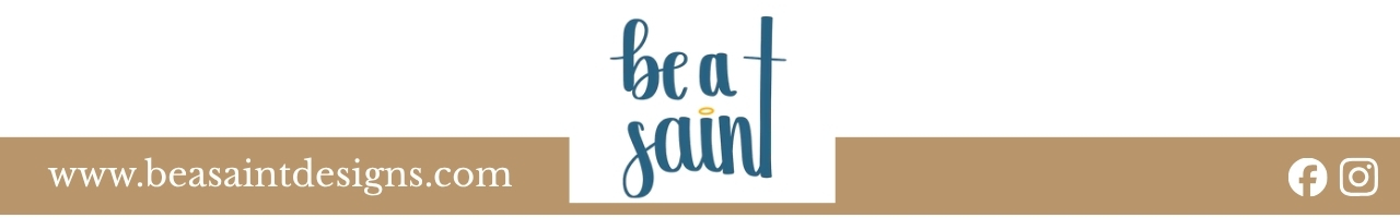 Brand header with a centered 'be a saint' logo; brown left URL strip 'www.beasaintdesigns.com' and social icons on the right.