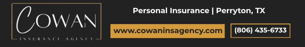 Banner for Cowan Insurance Agency in Perryton, TX with website www.cowaninsuranceagency.com and phone (806) 435-6733 on a dark background.