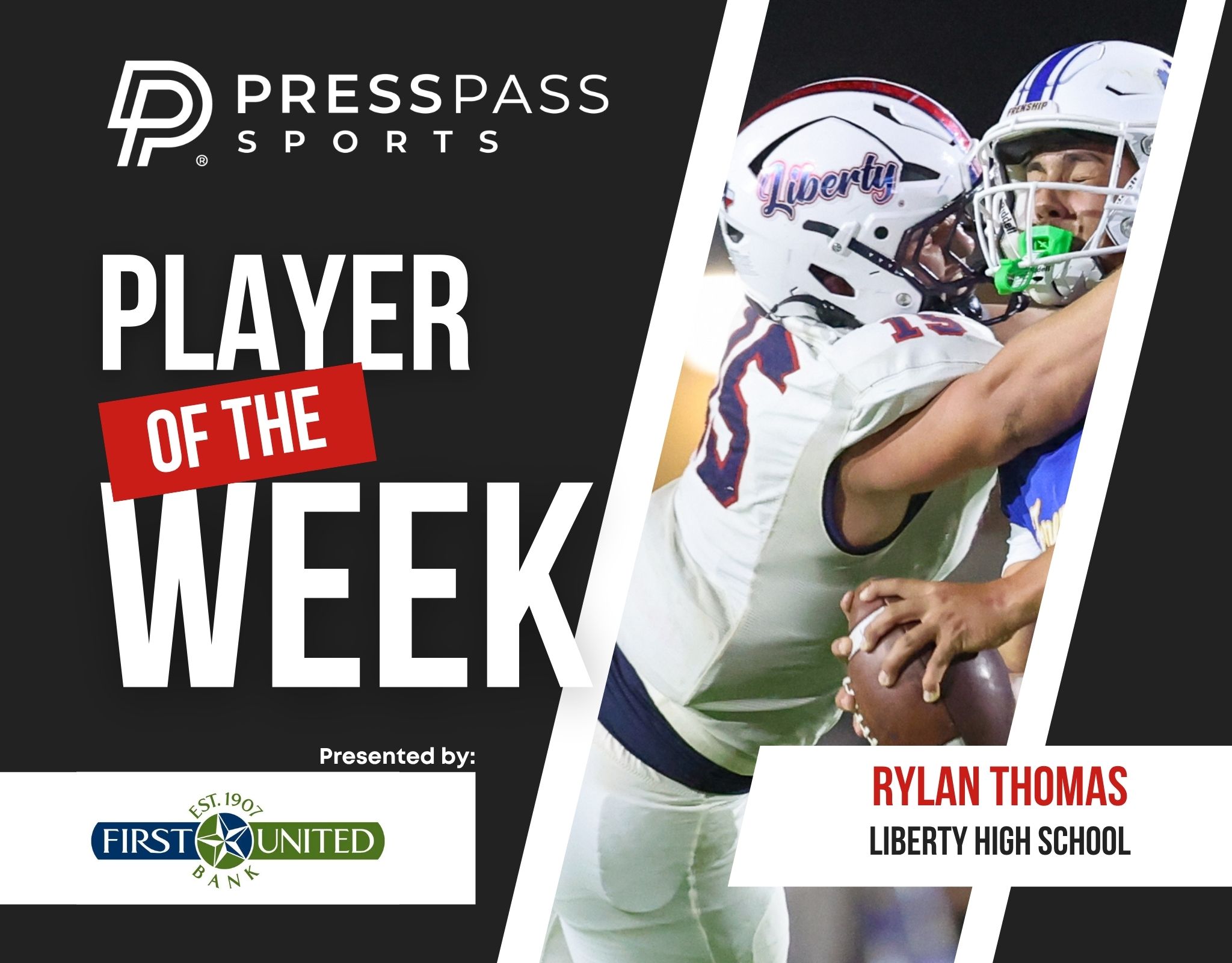 Copy of 2023 Athlete of the Week 72 | Press Pass Sports Banner announcing'Player of the Week' for Press Pass Sports, featuring football players and sponsor logos (First United Bank, Liberty High School).