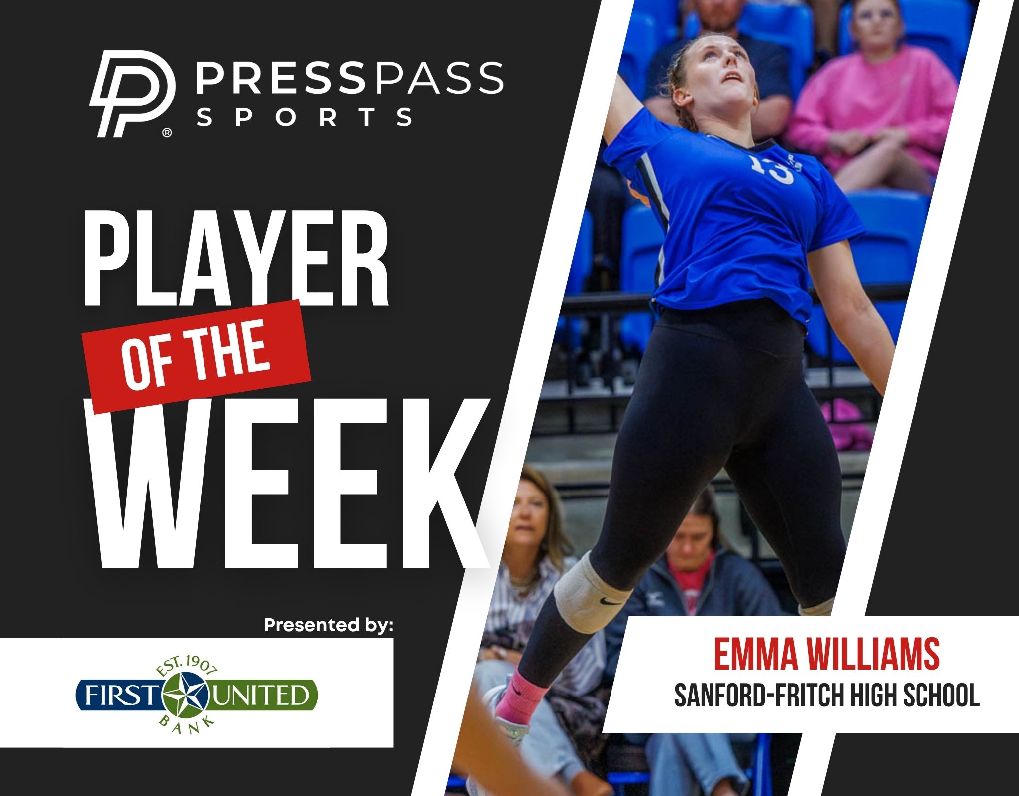 Copy of 2023 Athlete of the Week 82 | Press Pass Sports Poster graphic announcing 'Player of the Week' featuring a female volleyball player in a blue uniform; shows PressPass Sports logo and sponsor First United Bank.